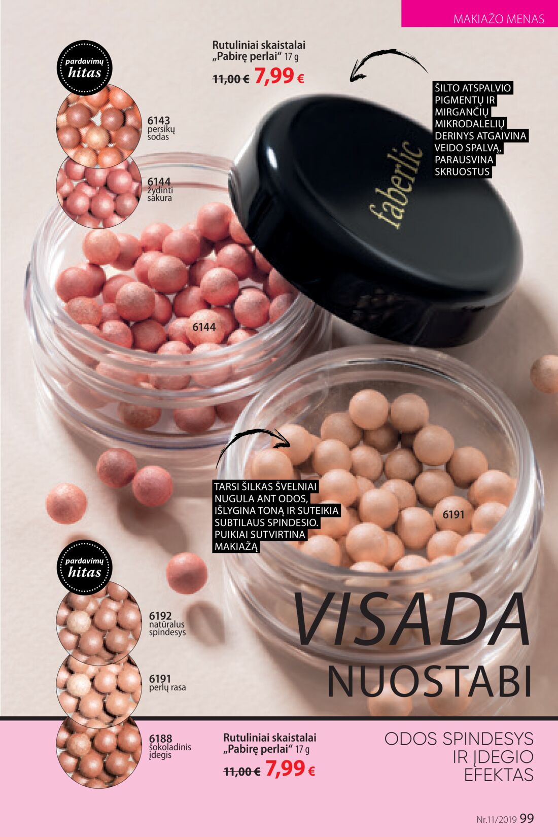 Faberlic leidinys akcijos nuo 
  2019-07-22 iki 
  2019-08-11 | Leidinukas.lt puslapis 99