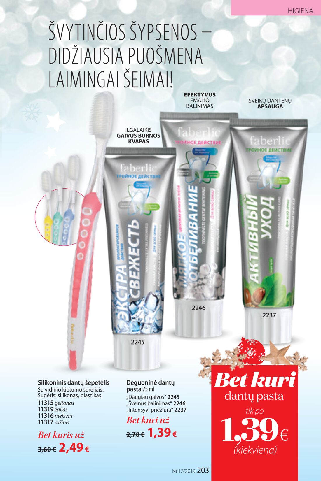 Faberlic leidinys akcijos nuo 
  2019-11-25 iki 
  2019-12-08 | Leidinukas.lt puslapis 203