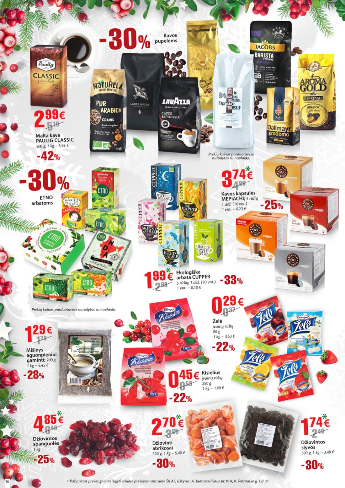 Šilas leidinys akcijos nuo 
  2019-12-18 iki 
  2020-01-07 | Leidinukas.lt puslapis 16