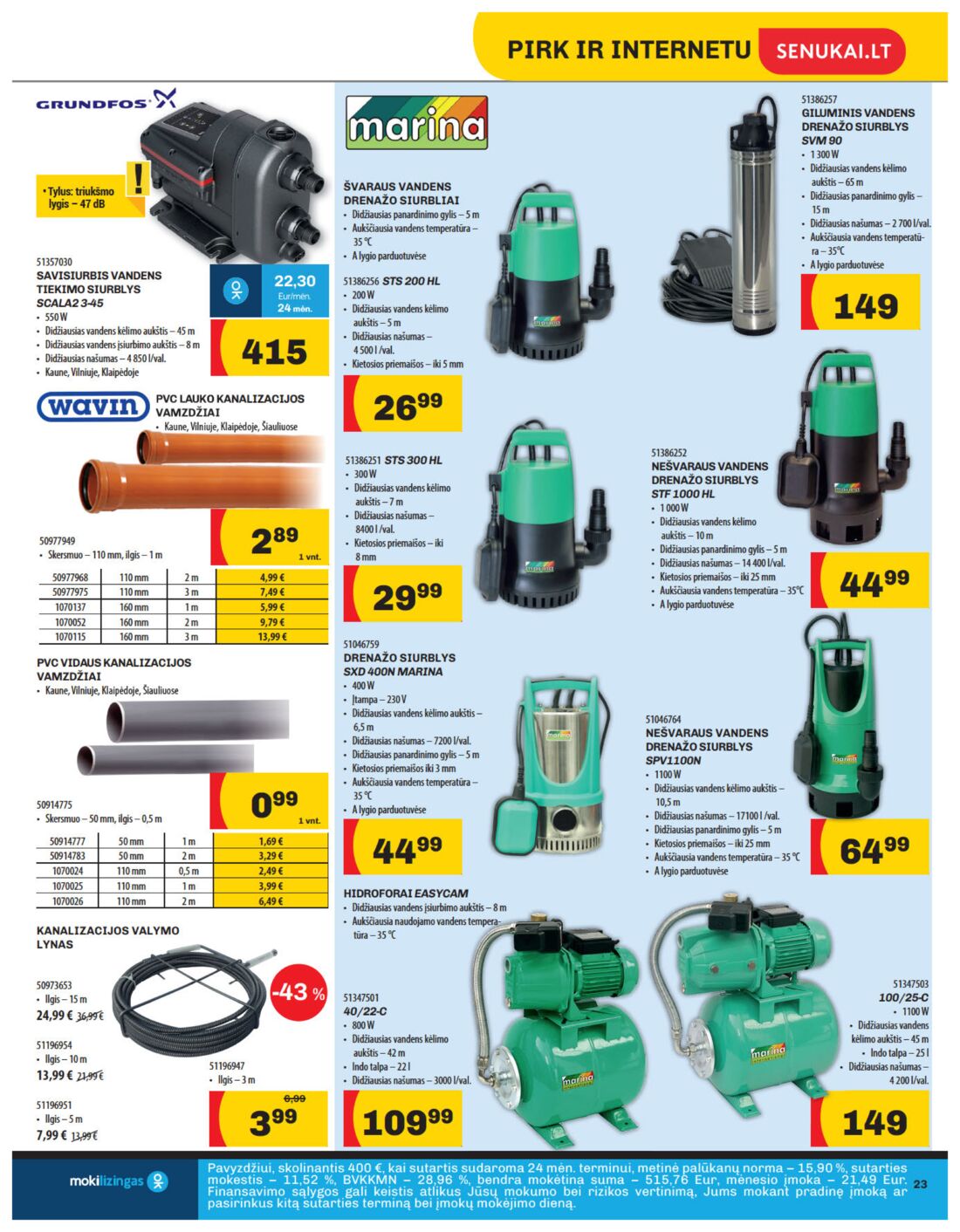 Senukai reklaminis leidinys akcijos nuo 
  2019-08-08 iki 
  2019-08-26 | Leidinukas.lt puslapis 23