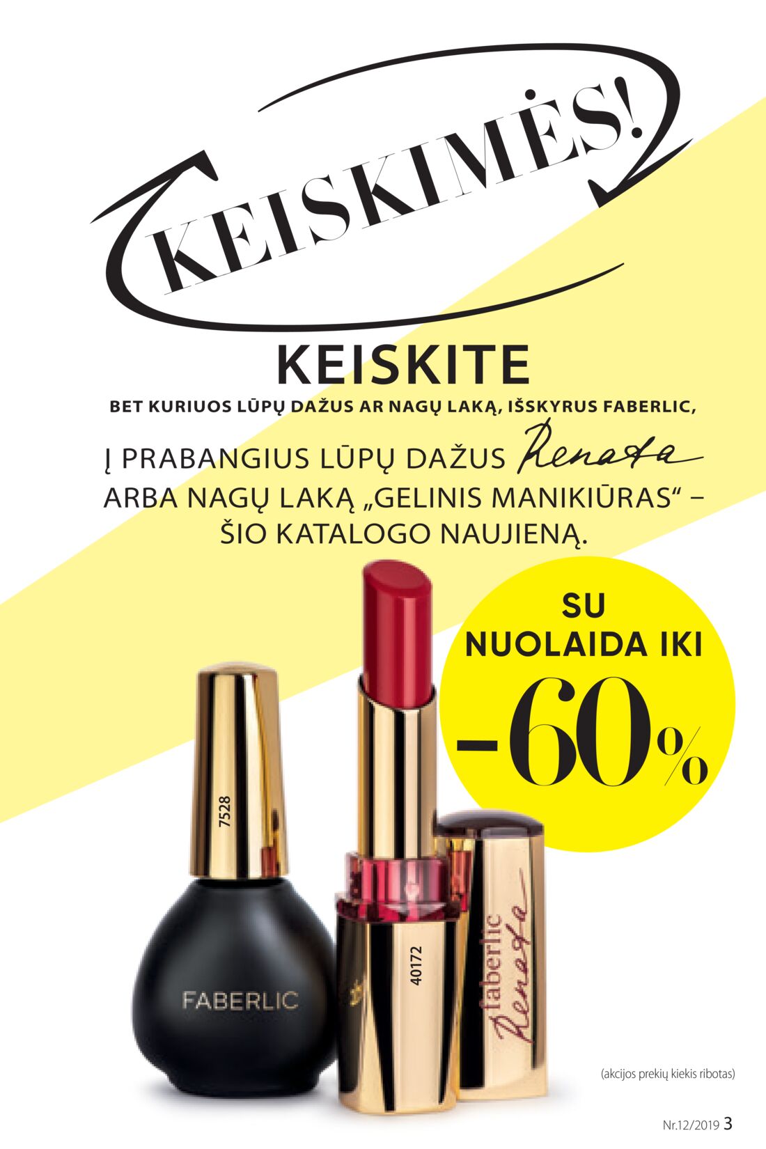 Faberlic leidinys akcijos nuo 
  2019-08-12 iki 
  2019-09-01 | Leidinukas.lt puslapis 3