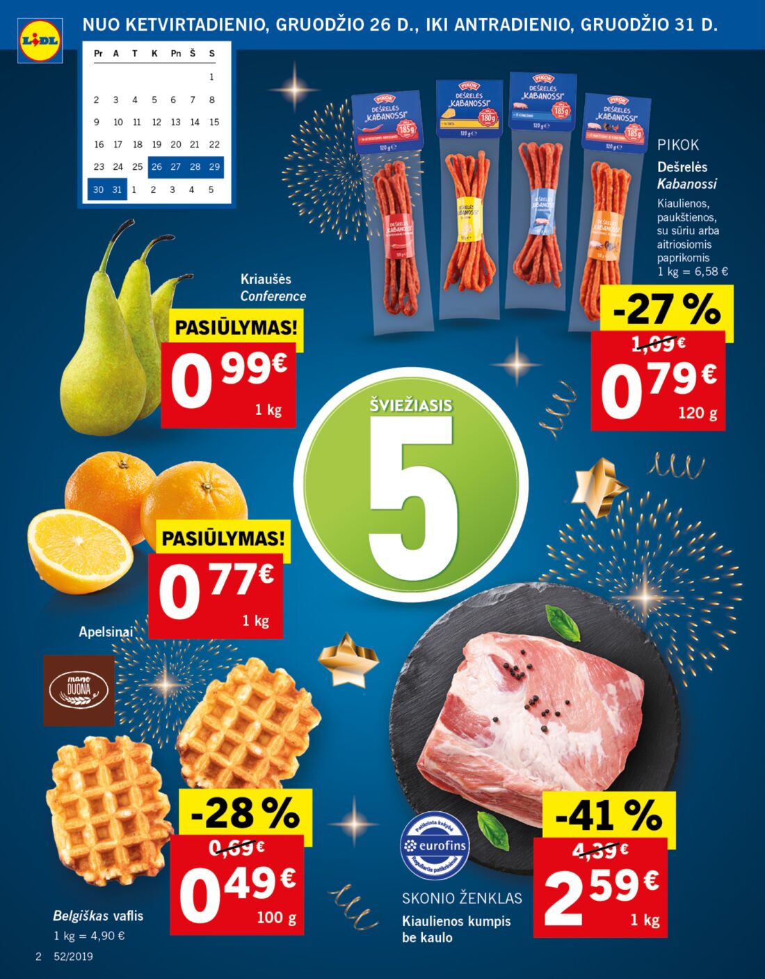 Lidl savaitinis leidinys akcijos nuo 
  2019-12-26 iki 
  2019-12-31 | Leidinukas.lt puslapis 2