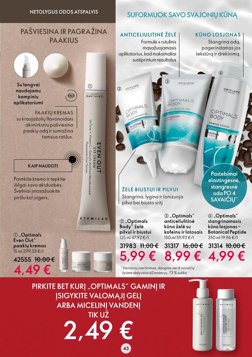Oriflame katalogas akcijos nuo 
  2022-06-08 iki 
  2022-06-28 | Leidinukas.lt puslapis 43