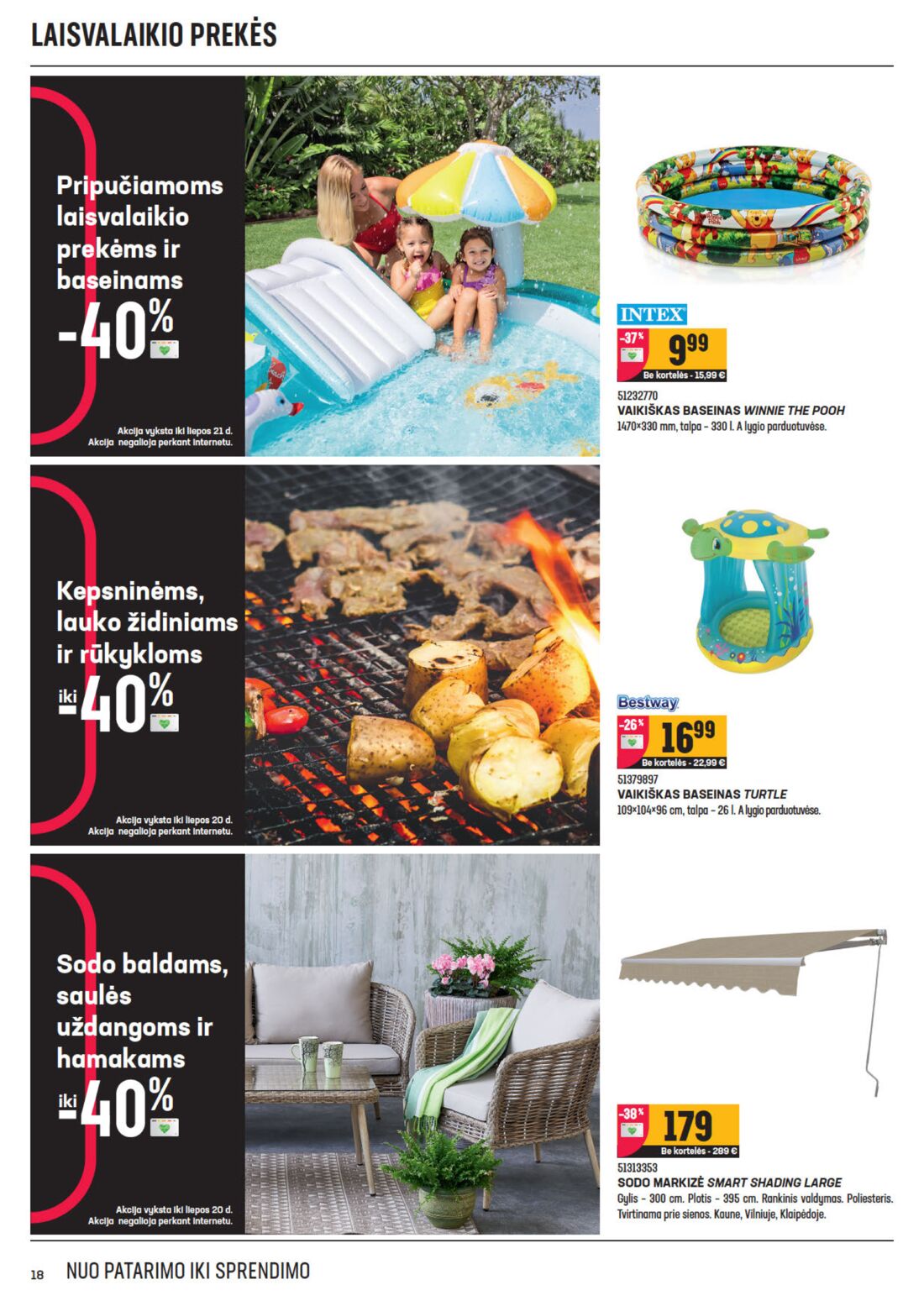 Senukai reklaminis leidinys akcijos nuo 
  2020-07-01 iki 
  2020-07-20 | Leidinukas.lt puslapis 18