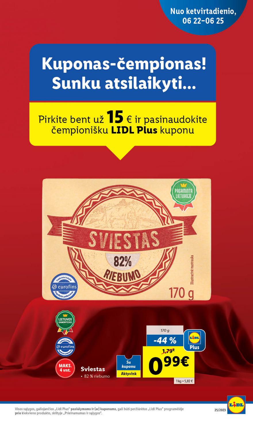 Lidl pasiūlymai akcijos nuo 
  2023-06-19 iki 
  2023-06-25 | Leidinukas.lt puslapis 8