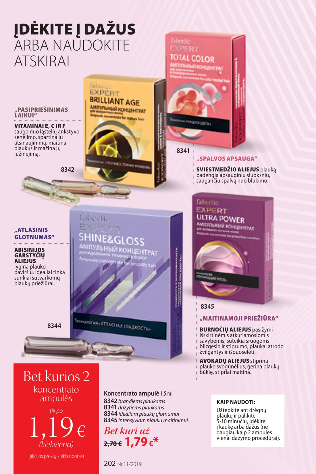 Faberlic leidinys akcijos nuo 
  2019-07-22 iki 
  2019-08-11 | Leidinukas.lt puslapis 202