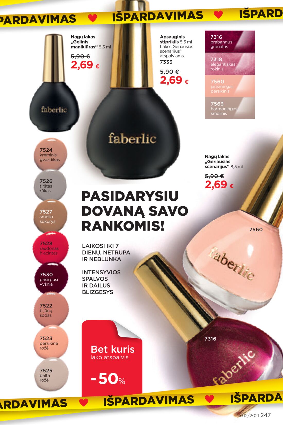 Faberlic leidinys akcijos nuo 
  2021-02-01 iki 
  2021-02-21 | Leidinukas.lt puslapis 247