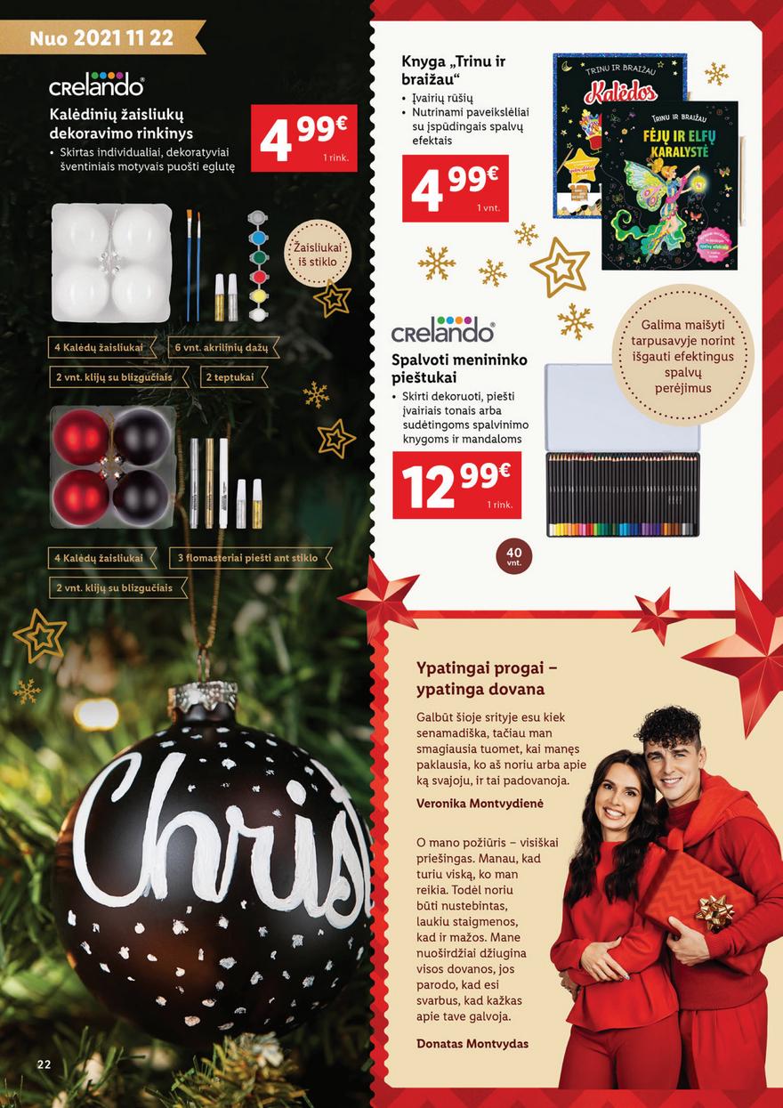Lidl pasiūlymai akcijos nuo 
  2021-11-01 iki 
  2021-12-24 | Leidinukas.lt puslapis 22