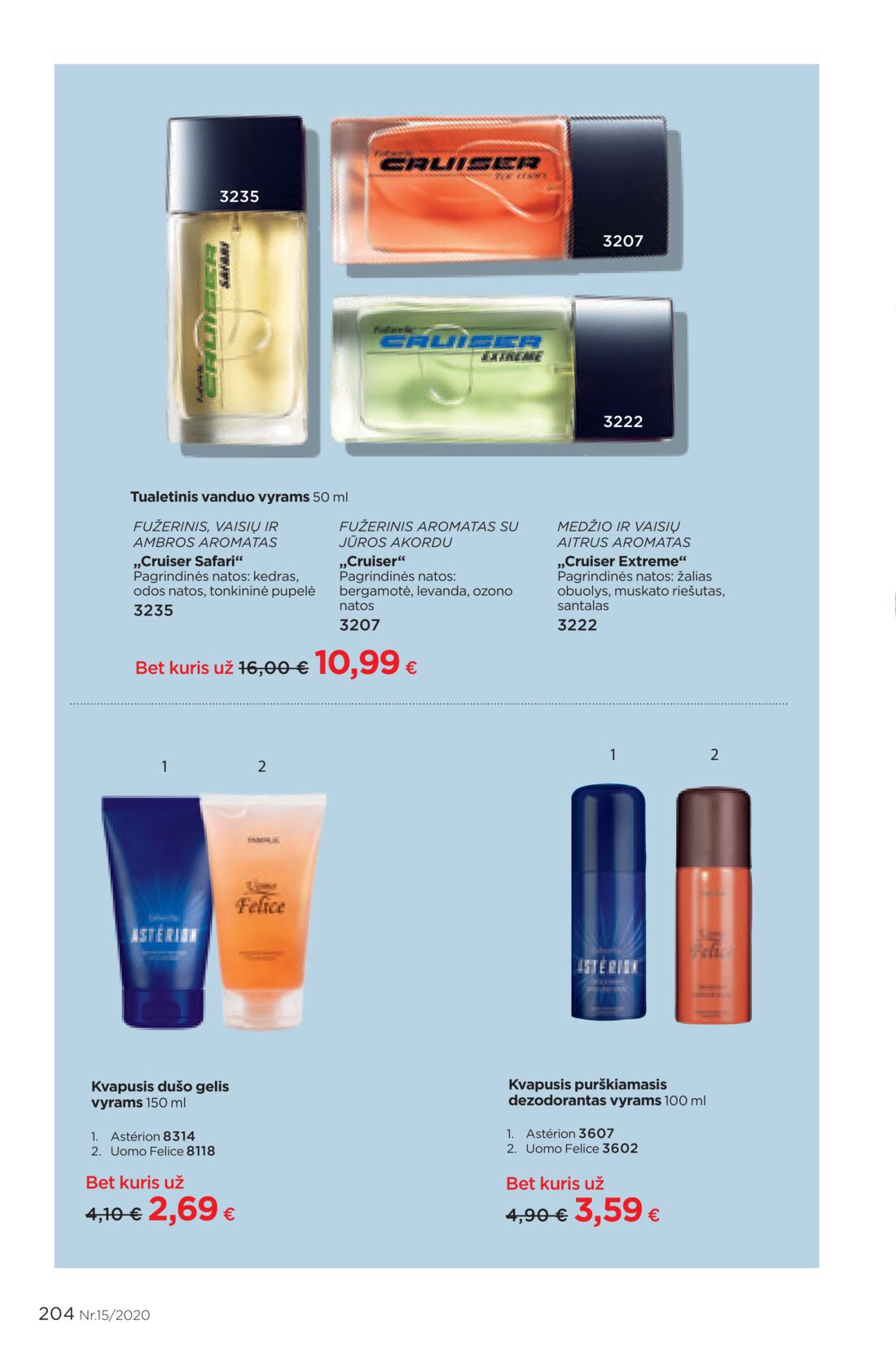 Faberlic leidinys akcijos nuo 
  2020-10-05 iki 
  2020-10-25 | Leidinukas.lt puslapis 204