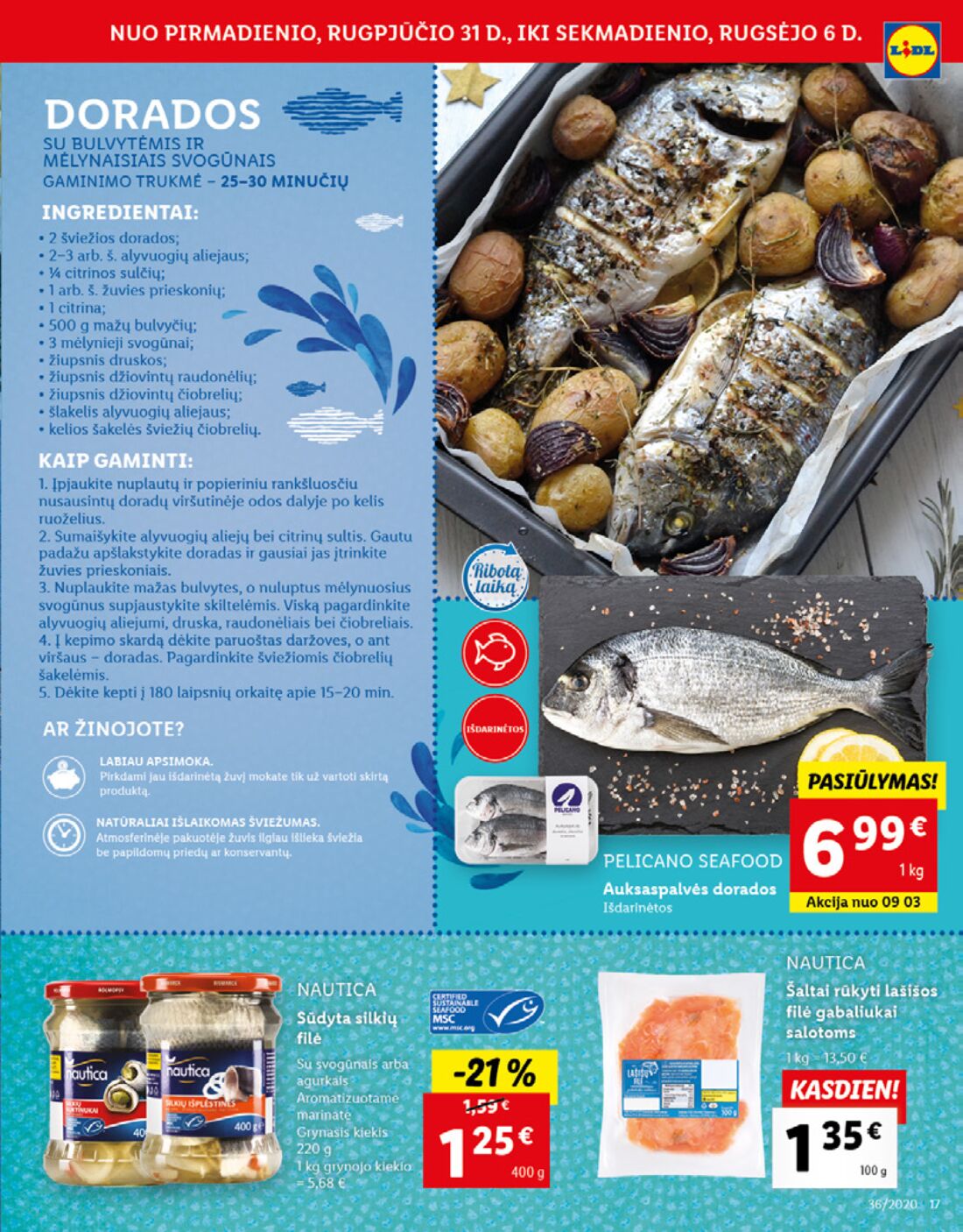 Lidl savaitinis leidinys akcijos nuo 
  2020-08-31 iki 
  2020-09-06 | Leidinukas.lt puslapis 17