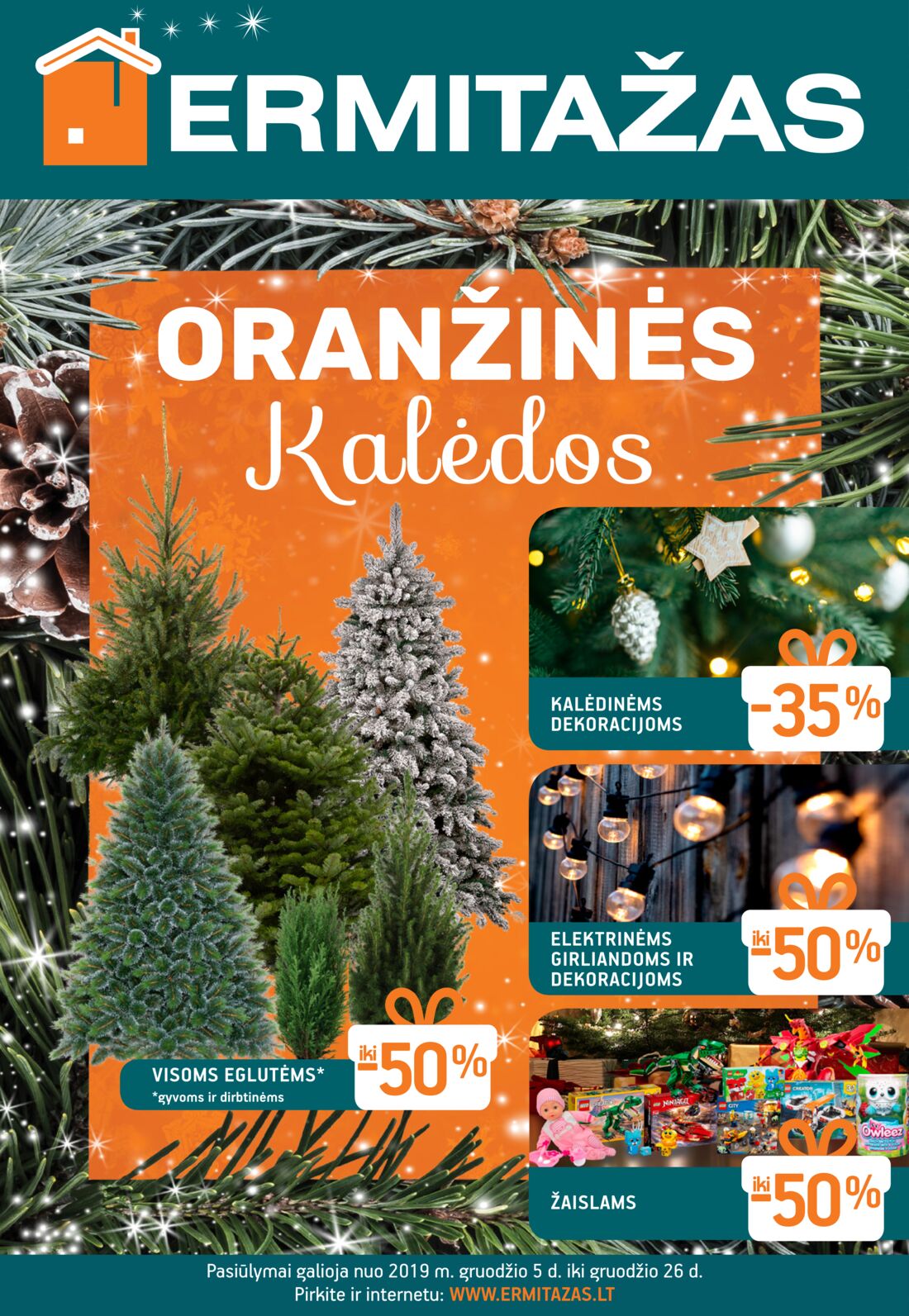 Ermitažas leidinys akcijos nuo 
  2019-12-05 iki 
  2019-12-26 | Leidinukas.lt puslapis 1