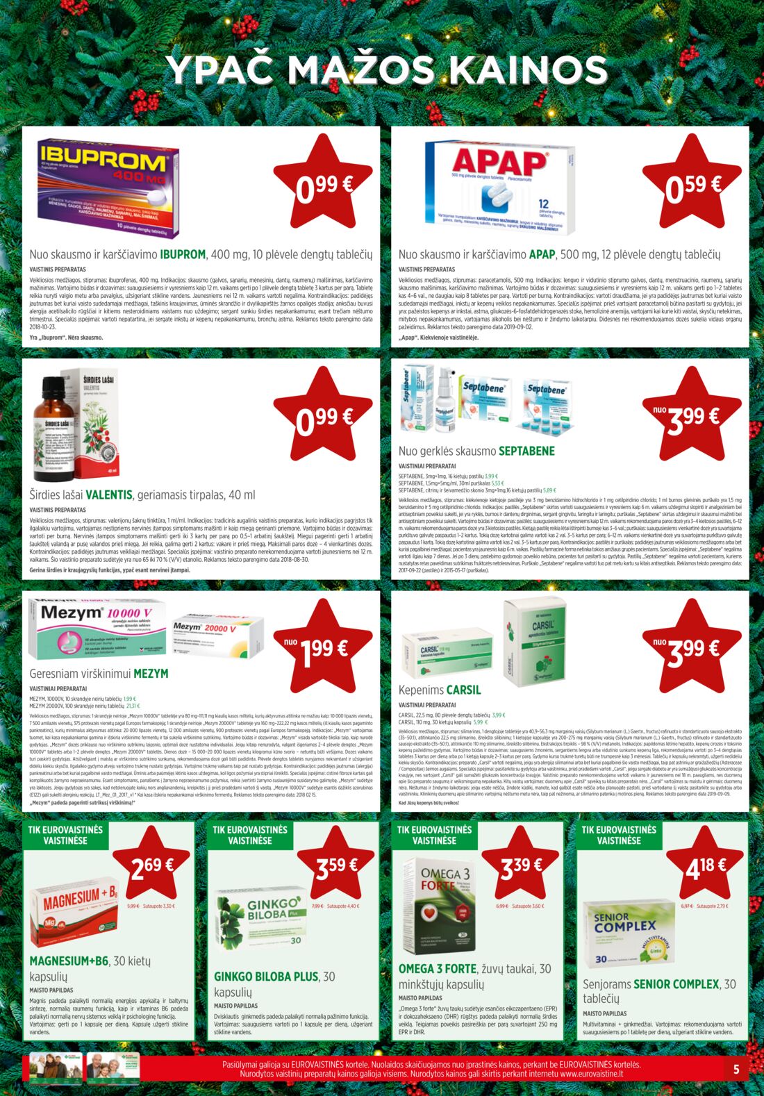 Euro vaistinė leidinys akcijos nuo 
  2019-12-01 iki 
  2019-12-31 | Leidinukas.lt puslapis 5