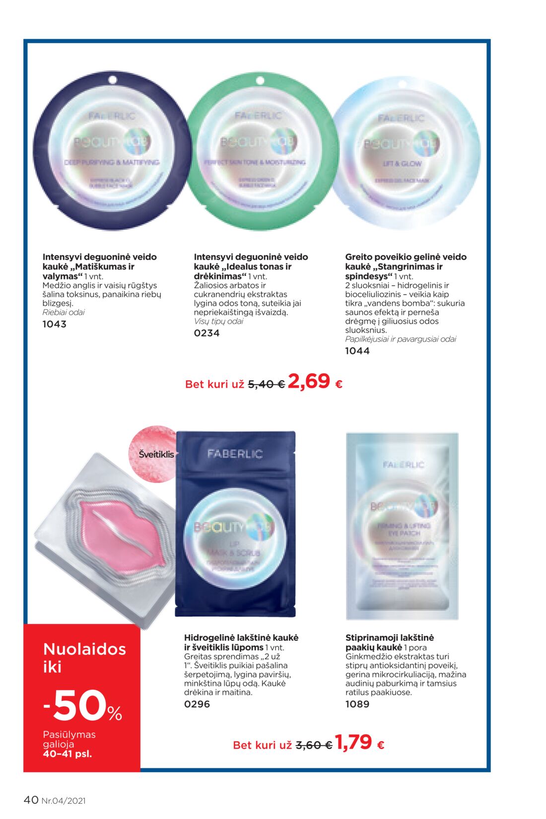 Faberlic leidinys akcijos nuo 
  2021-03-08 iki 
  2021-03-28 | Leidinukas.lt puslapis 40
