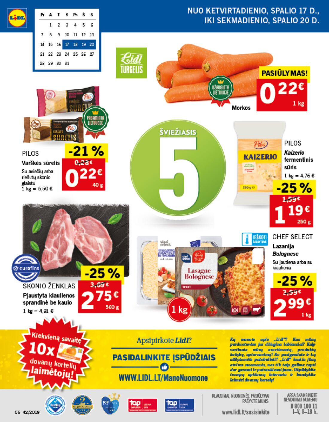 Lidl savaitinis leidinys akcijos nuo 
  2019-10-14 iki 
  2019-10-20 | Leidinukas.lt puslapis 56