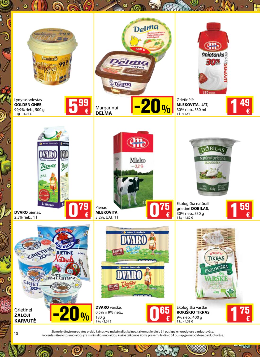 Aibė leidinys akcijos nuo 
  2019-06-13 iki 
  2019-06-25 | Leidinukas.lt puslapis 10