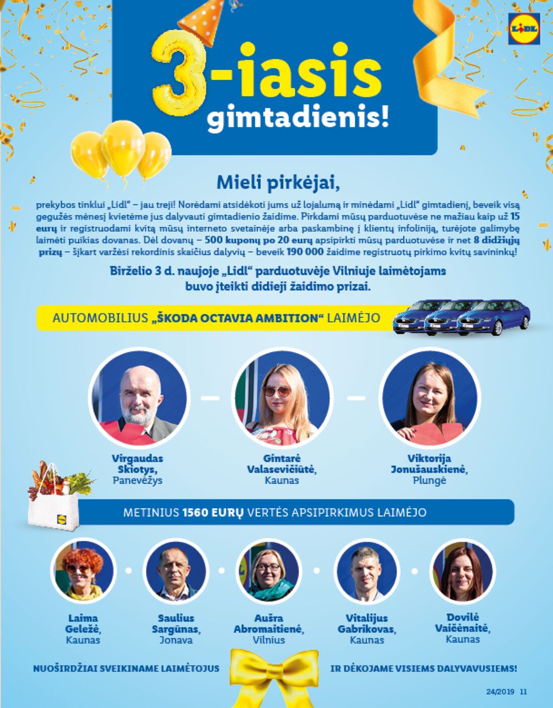 Lidl savaitinis leidinys akcijos nuo 
  2019-06-10 iki 
  2019-06-16 | Leidinukas.lt puslapis 11