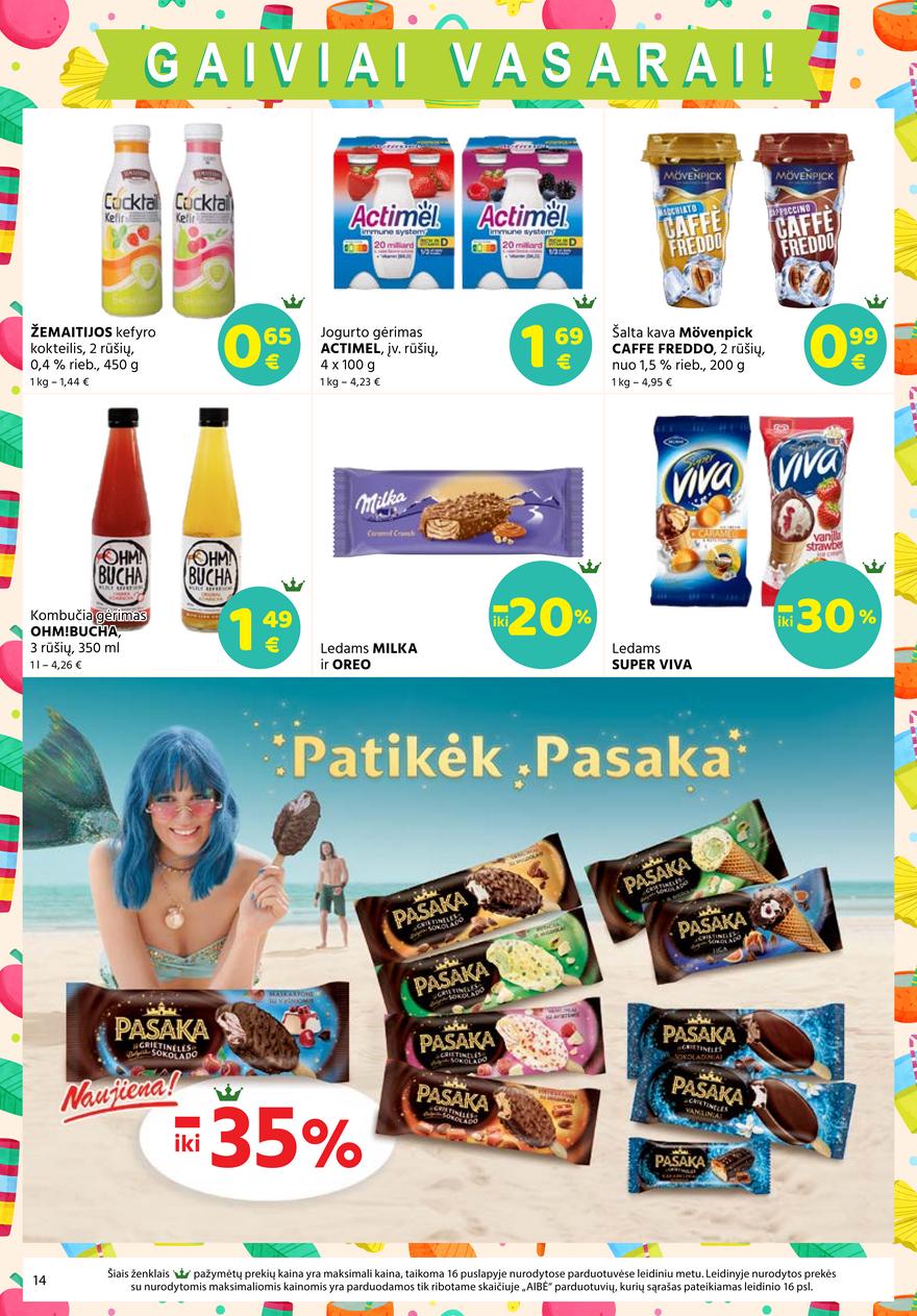 Aibė pasiūlymai akcijos nuo 
  2021-07-22 iki 
  2021-08-03 | Leidinukas.lt puslapis 14