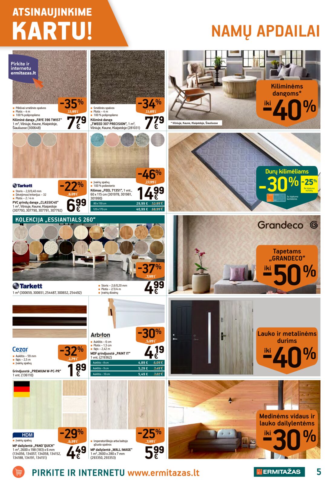 Ermitažas leidinys akcijos nuo 
  2019-08-08 iki 
  2019-08-28 | Leidinukas.lt puslapis 5