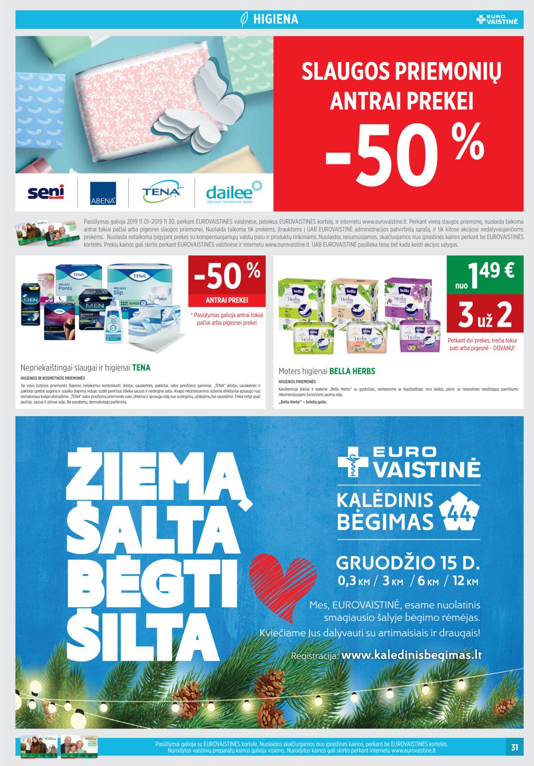 Euro vaistinė leidinys akcijos nuo 
  2019-11-01 iki 
  2019-11-30 | Leidinukas.lt puslapis 31