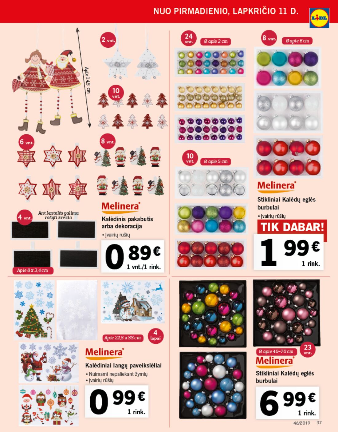 Lidl savaitinis leidinys akcijos nuo 
  2019-11-11 iki 
  2019-11-17 | Leidinukas.lt puslapis 37