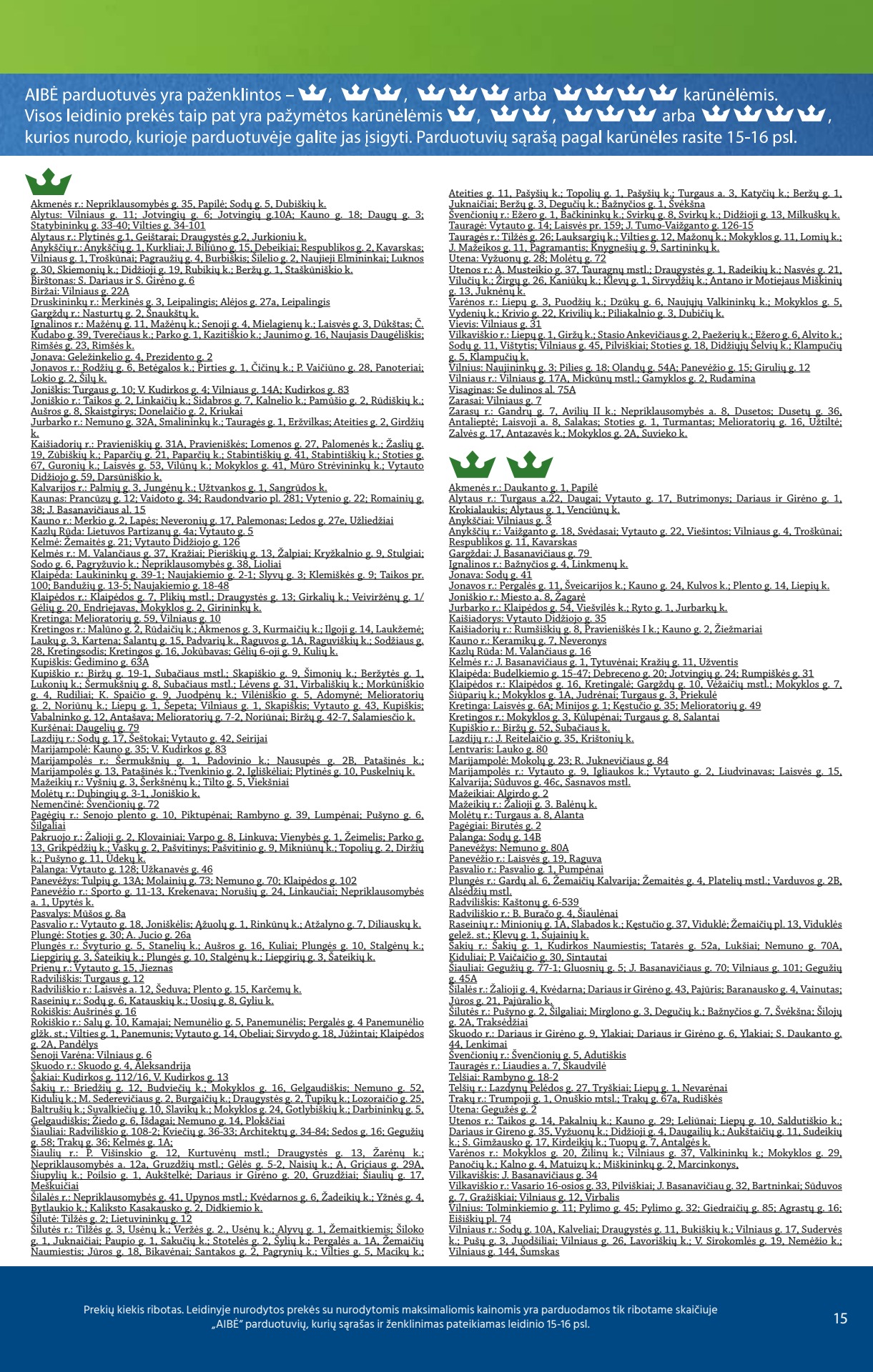 Aibė pasiūlymai akcijos nuo 
  2023-06-01 iki 
  2023-06-13 | Leidinukas.lt puslapis 15