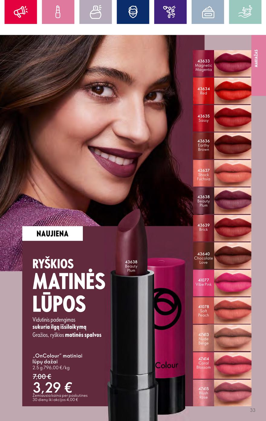 Oriflame katalogas akcijos nuo 
  2023-10-25 iki 
  2023-11-07 | Leidinukas.lt puslapis 33