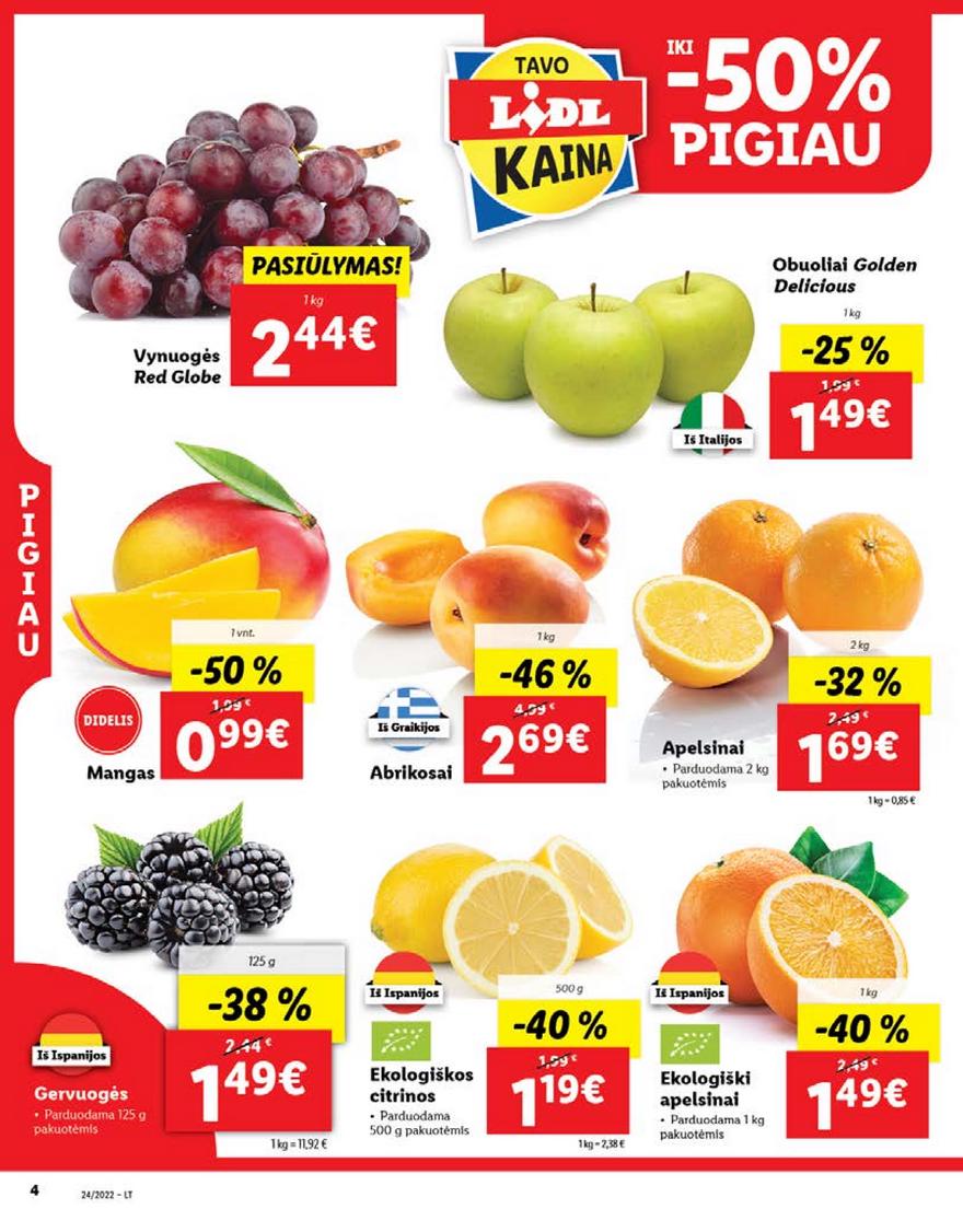 Lidl pasiūlymai akcijos nuo 
  2022-06-13 iki 
  2022-06-19 | Leidinukas.lt puslapis 4
