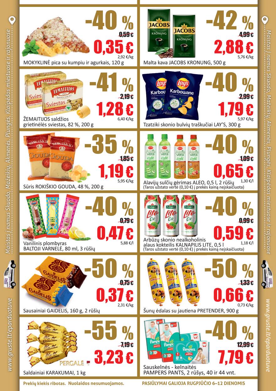 Grūstė leidinys akcijos nuo 
  2021-08-06 iki 
  2021-08-12 | Leidinukas.lt puslapis 2