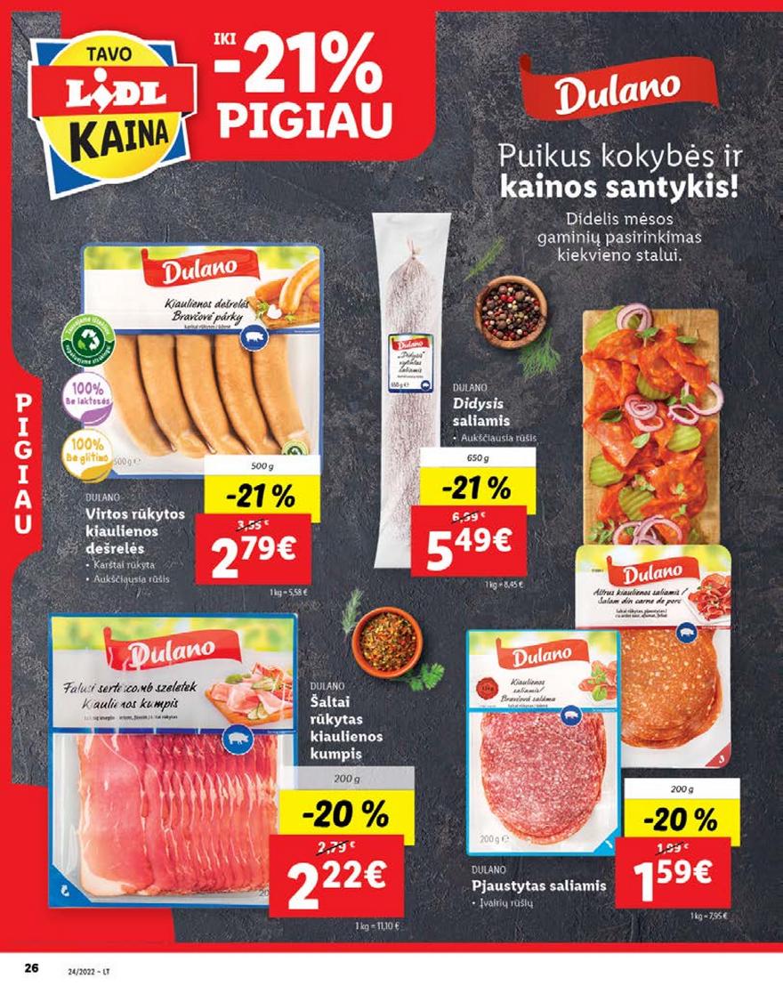 Lidl pasiūlymai akcijos nuo 
  2022-06-13 iki 
  2022-06-19 | Leidinukas.lt puslapis 26