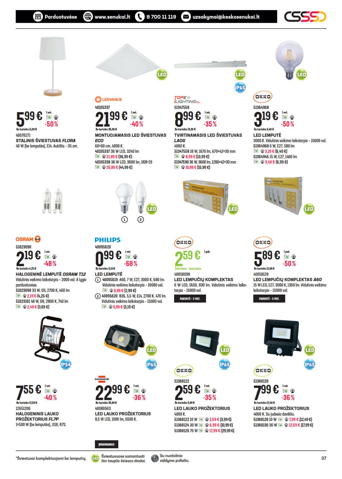 Senukai reklaminis leidinys akcijos nuo 
  2021-03-04 iki 
  2021-03-22 | Leidinukas.lt puslapis 37