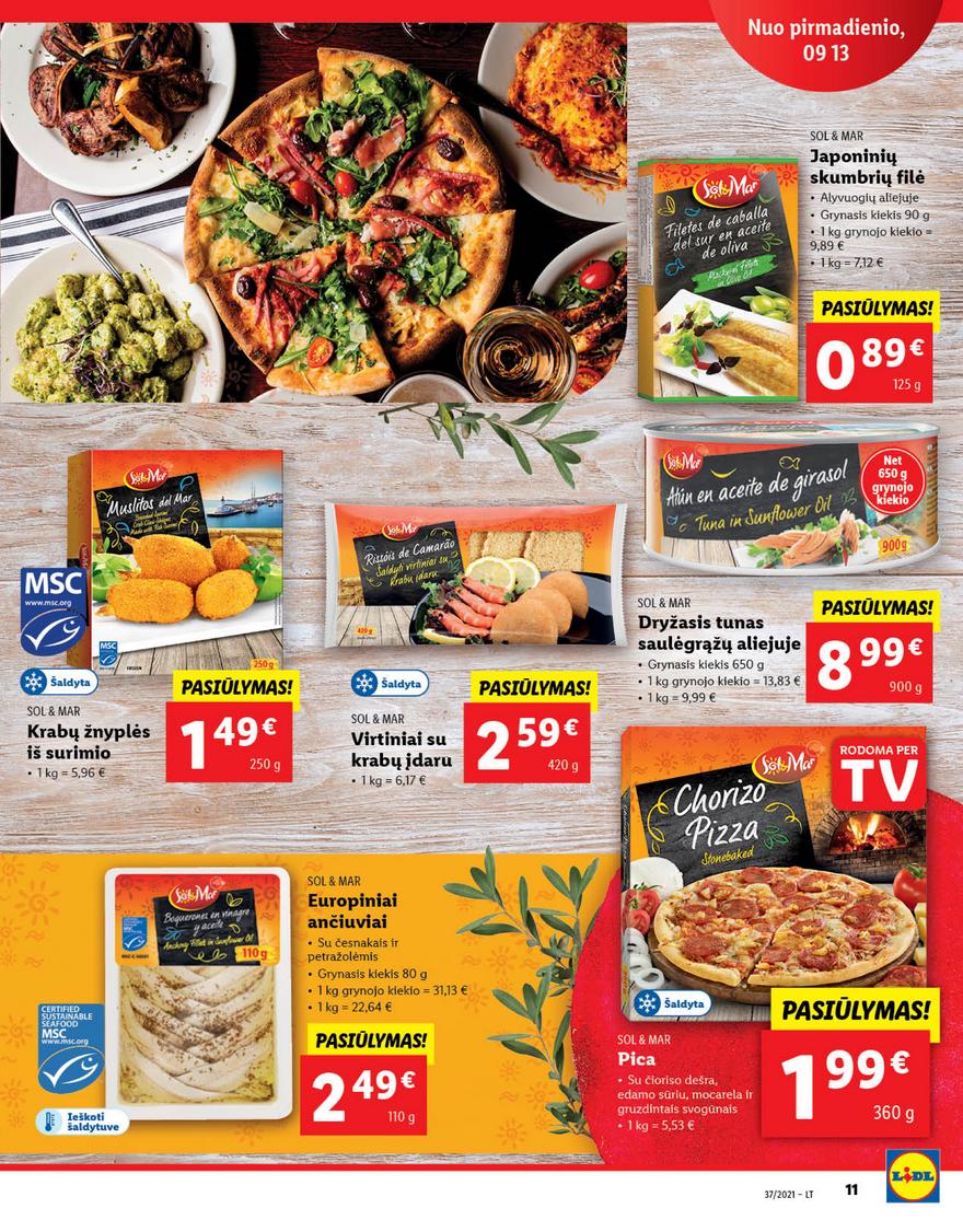 Lidl maisto prekių pasiūlymai akcijos nuo 
  2021-09-13 iki 
  2021-09-19 | Leidinukas.lt puslapis 11