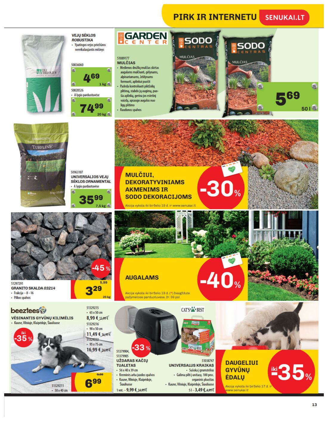 Senukai reklaminis leidinys akcijos nuo 
  2019-05-30 iki 
  2019-06-17 | Leidinukas.lt puslapis 13