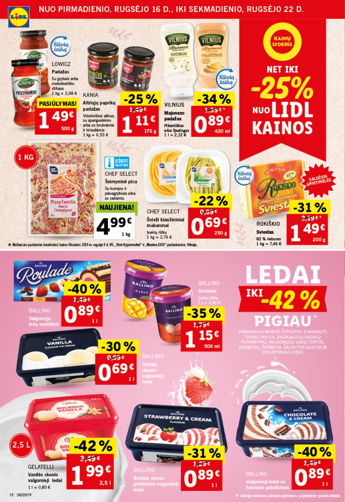 Lidl savaitinis leidinys akcijos nuo 
  2019-09-16 iki 
  2019-09-22 | Leidinukas.lt puslapis 12