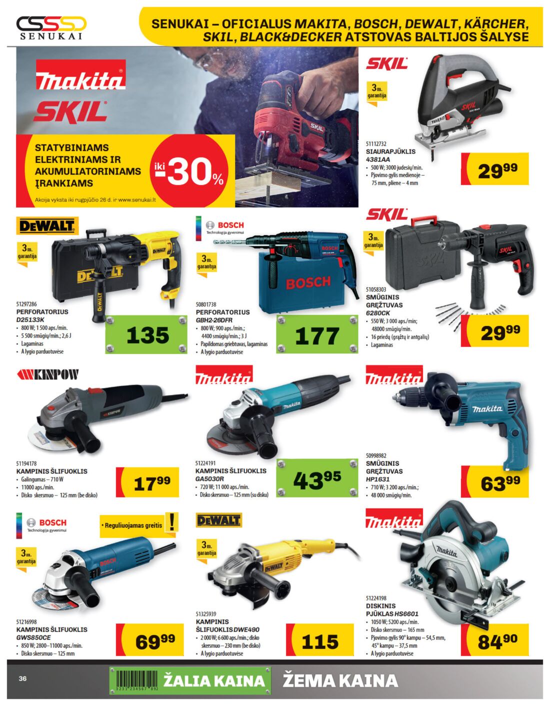 Senukai reklaminis leidinys akcijos nuo 
  2019-08-08 iki 
  2019-08-26 | Leidinukas.lt puslapis 36