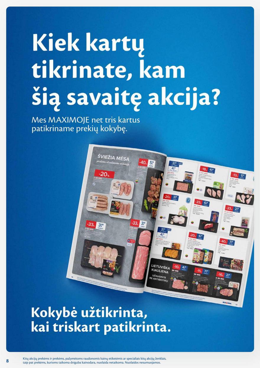 Maxima leidinys 28 akcijos nuo
2025-07-08 iki
2025-07-14 | Leidinukas.lt puslapis 8