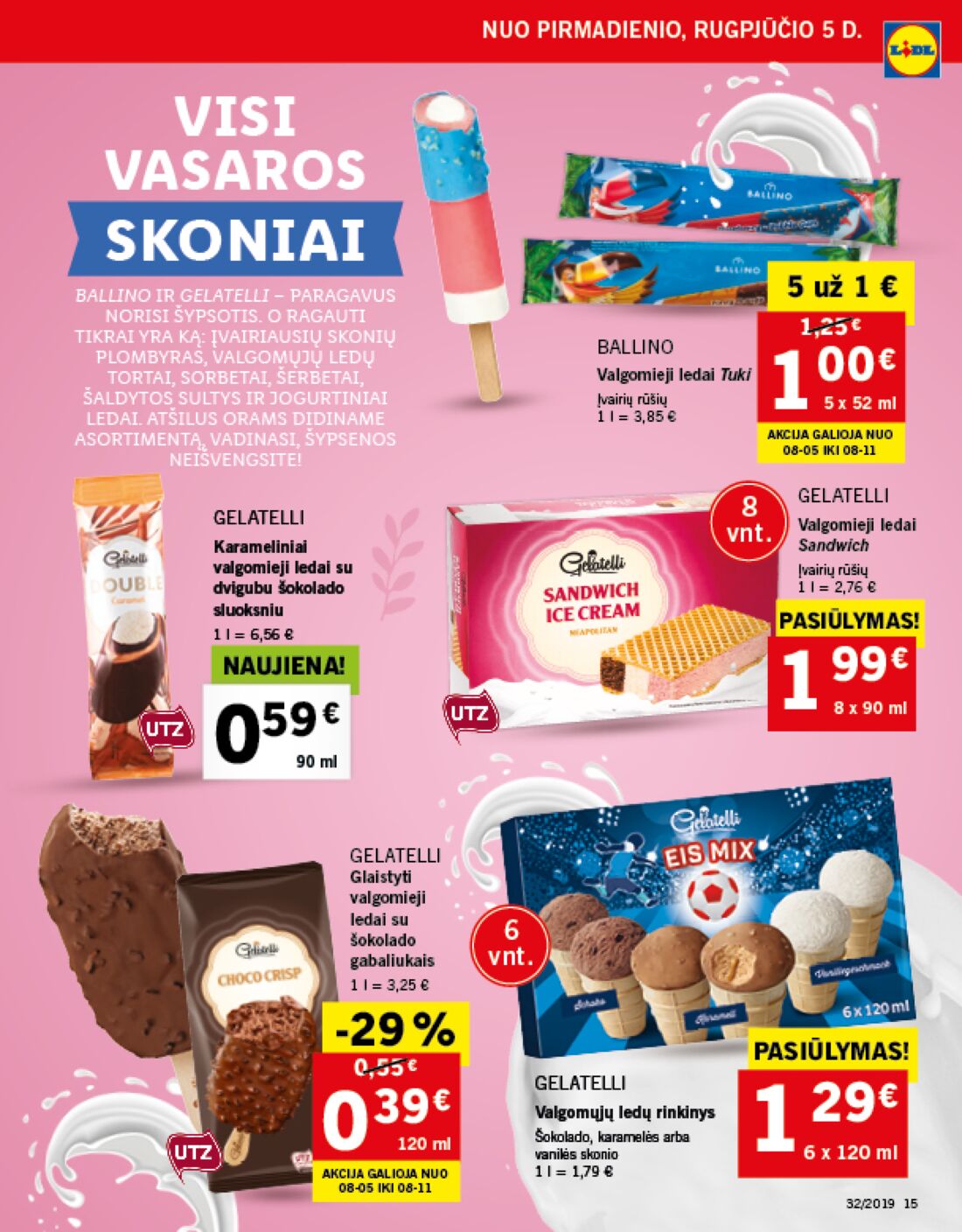 Lidl savaitinis leidinys akcijos nuo 
  2019-08-05 iki 
  2019-08-11 | Leidinukas.lt puslapis 15