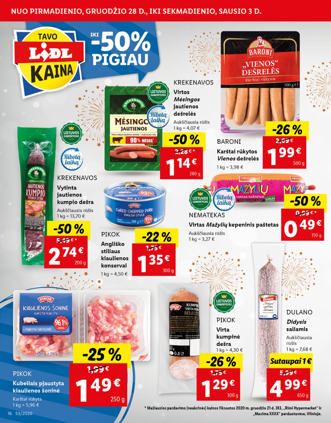 Lidl savaitinis leidinys akcijos nuo 
  2020-12-28 iki 
  2021-01-03 | Leidinukas.lt puslapis 16