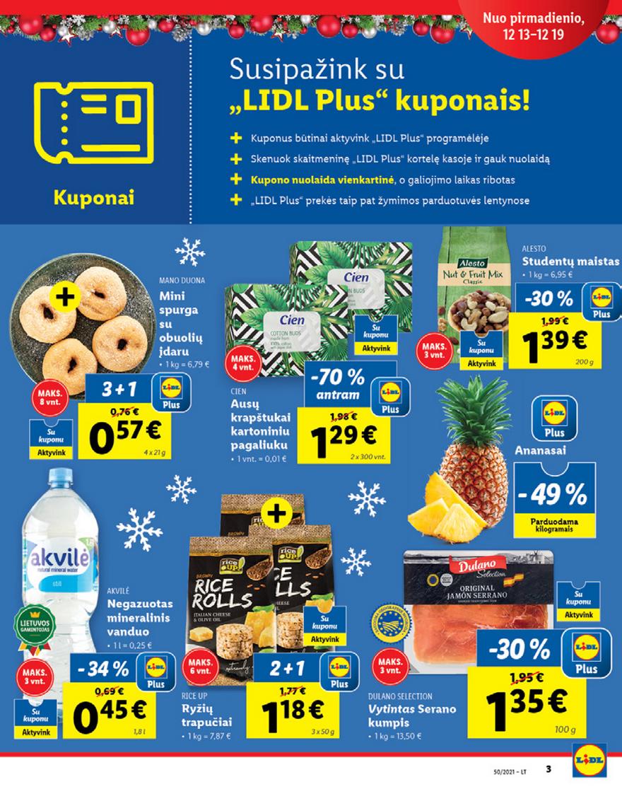 Lidl maisto prekių pasiūlymai akcijos nuo 
  2021-12-13 iki 
  2021-12-19 | Leidinukas.lt puslapis 3