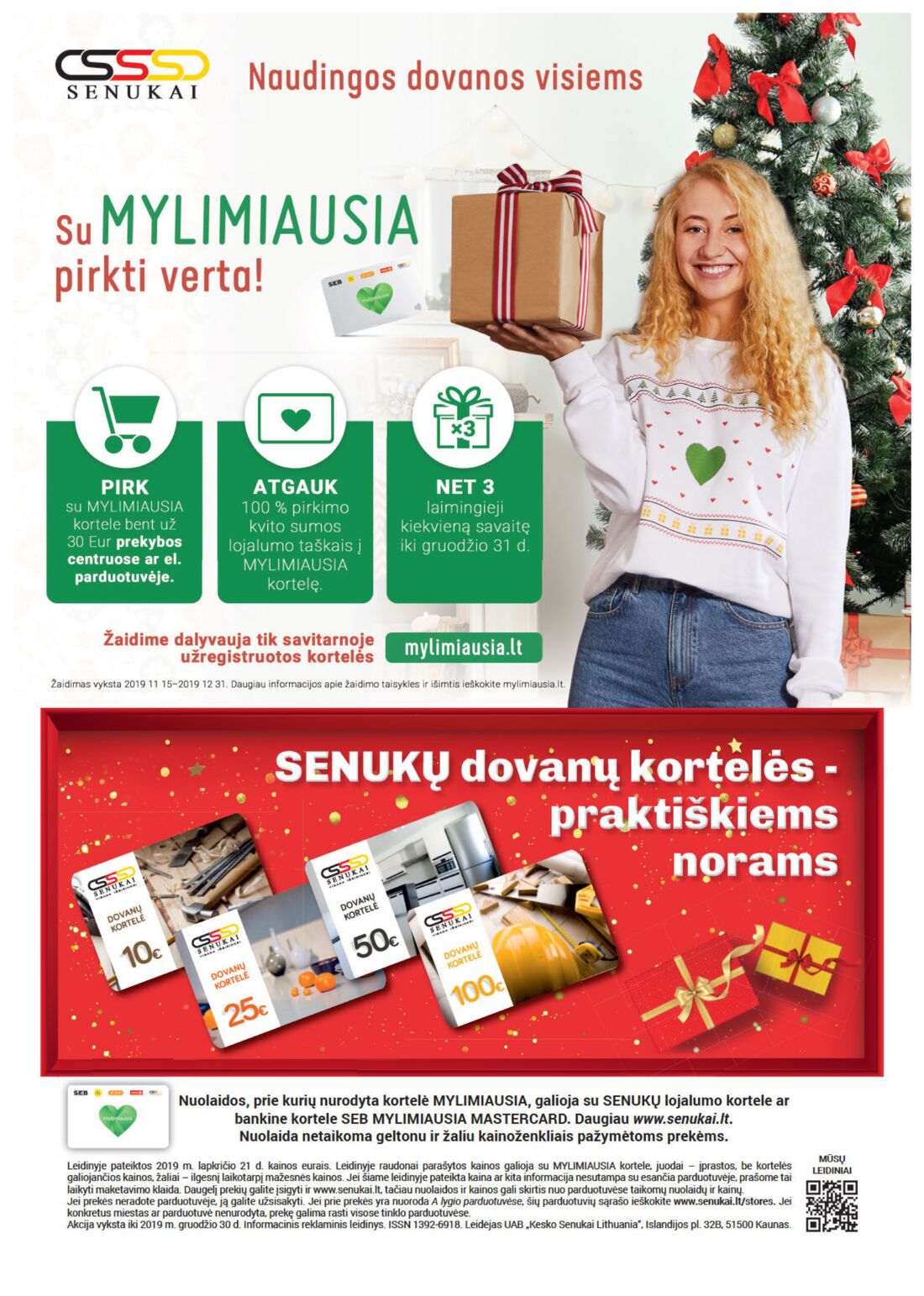 Senukai reklaminis leidinys akcijos nuo 
  2019-11-21 iki 
  2019-12-30 | Leidinukas.lt puslapis 40