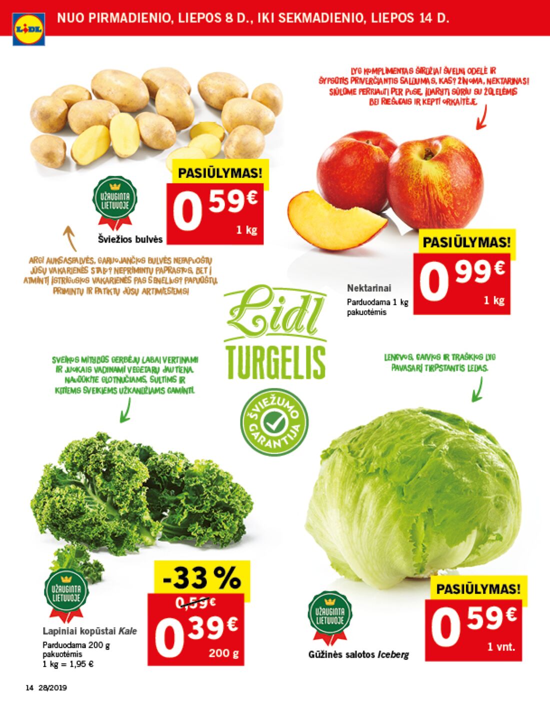Lidl savaitinis leidinys akcijos nuo 
  2019-07-08 iki 
  2019-07-14 | Leidinukas.lt puslapis 14