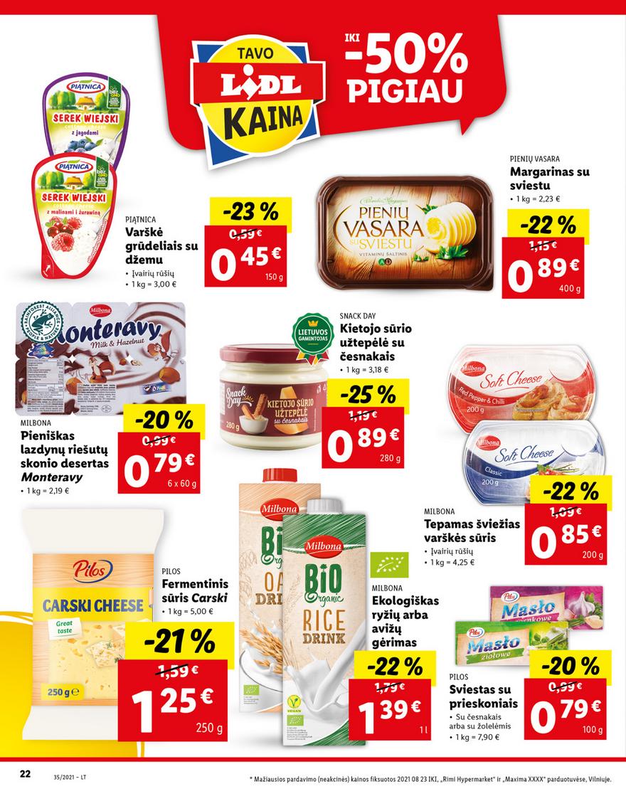 Lidl maisto prekių pasiūlymai akcijos nuo 
  2021-08-30 iki 
  2021-09-05 | Leidinukas.lt puslapis 22