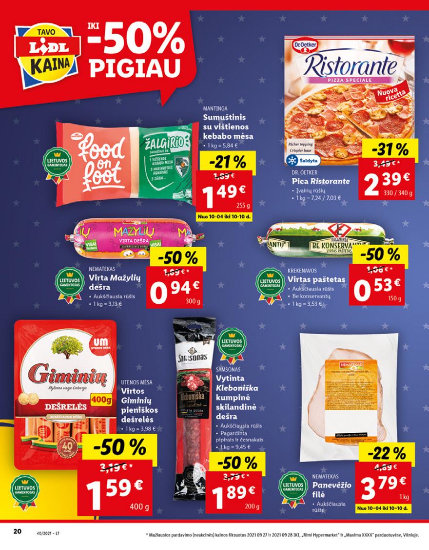 Lidl maisto prekių pasiūlymai akcijos nuo 
  2021-10-04 iki 
  2021-10-10 | Leidinukas.lt puslapis 20