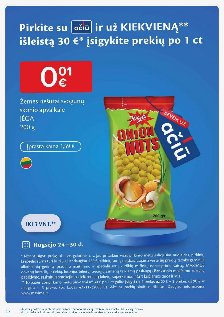 Maxima savaitinis leidinys 39 akcijos nuo
2024-09-24 iki
2024-09-30 | Leidinukas.lt puslapis 36