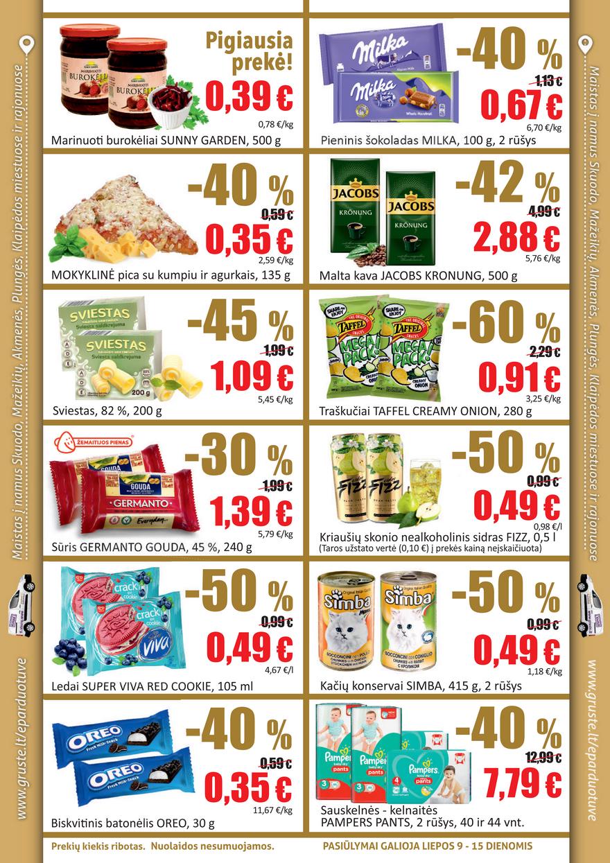 Grūstė leidinys akcijos nuo 
  2021-07-09 iki 
  2021-07-15 | Leidinukas.lt puslapis 2