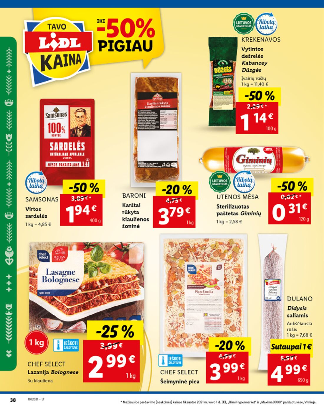 Lidl savaitinis leidinys akcijos nuo 
  2021-03-08 iki 
  2021-03-14 | Leidinukas.lt puslapis 38