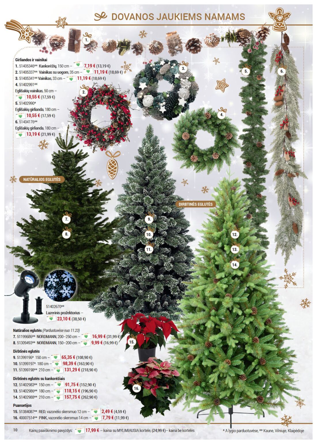 Senukai reklaminis leidinys akcijos nuo 
  2019-11-21 iki 
  2019-12-30 | Leidinukas.lt puslapis 10