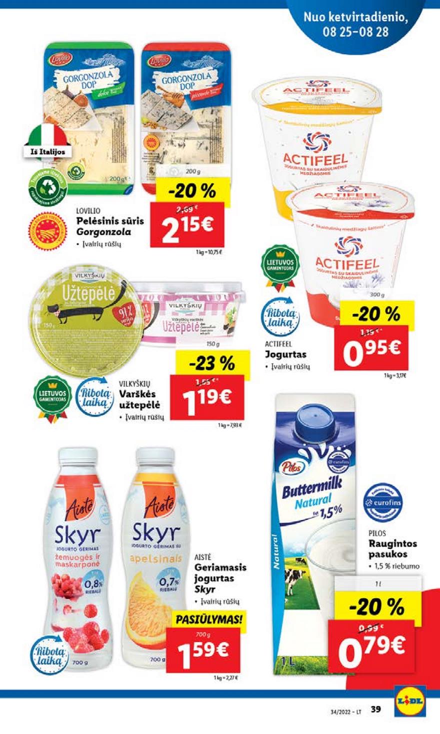 Lidl pasiūlymai akcijos nuo 
  2022-08-22 iki 
  2022-08-28 | Leidinukas.lt puslapis 39