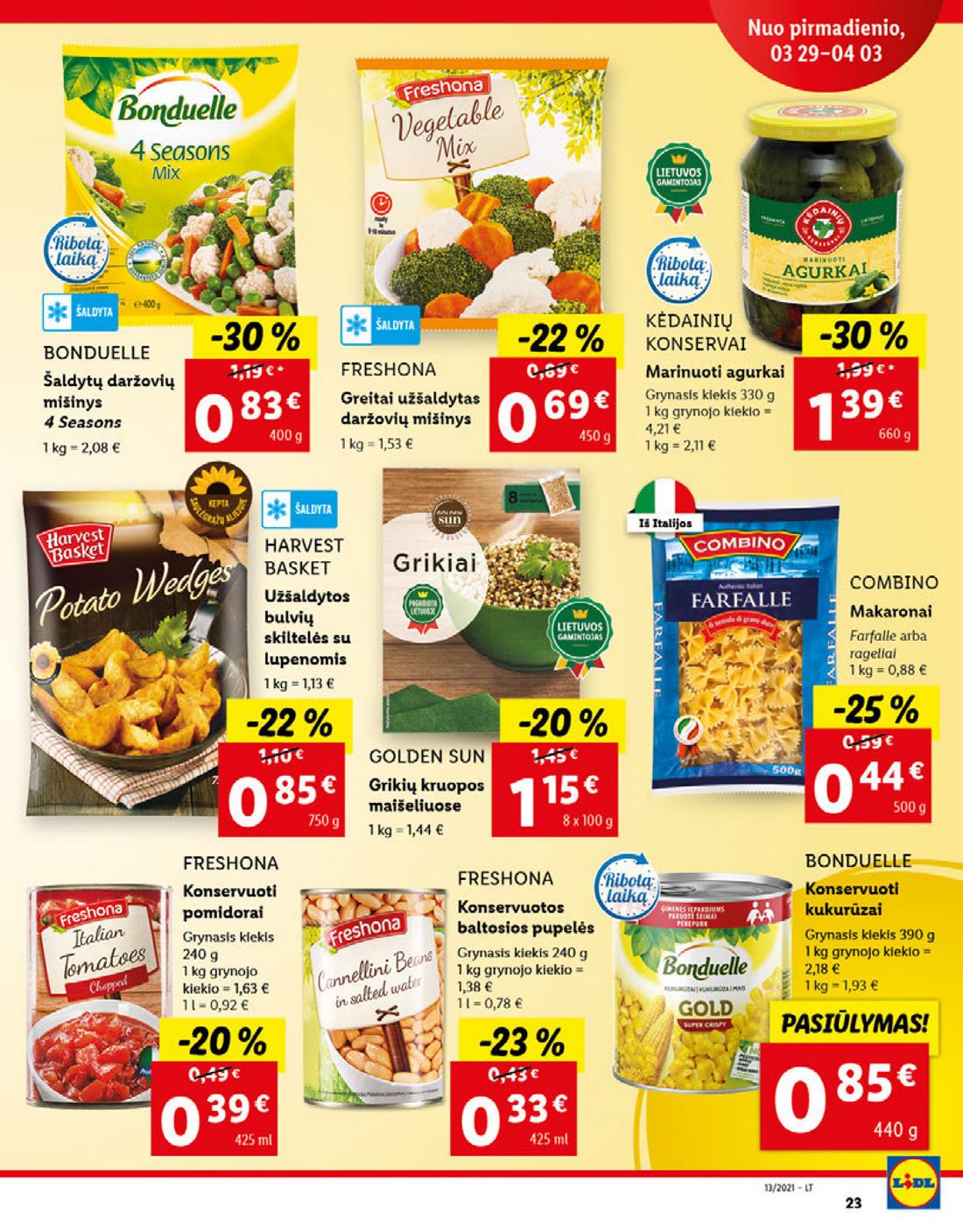 Lidl maisto prekių pasiūlymai akcijos nuo 
  2021-03-29 iki 
  2021-04-03 | Leidinukas.lt puslapis 23