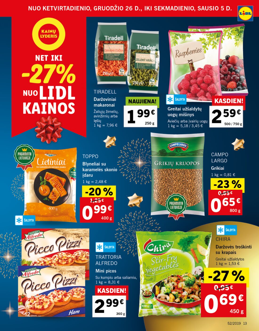 Lidl savaitinis leidinys akcijos nuo 
  2019-12-26 iki 
  2019-12-31 | Leidinukas.lt puslapis 13