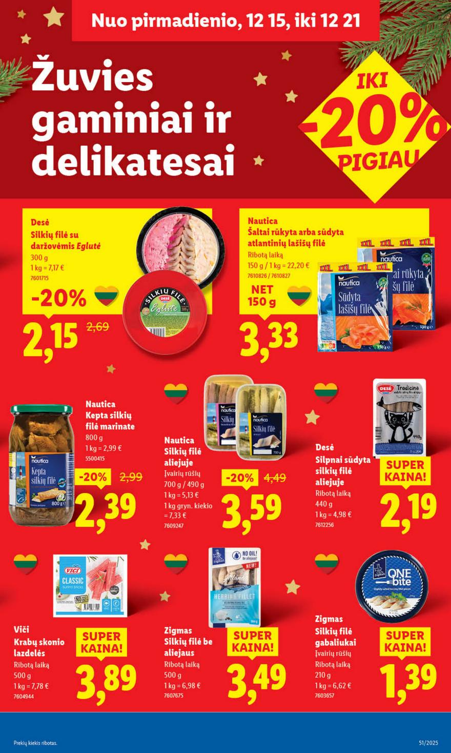 Lidl leidinys akcijos nuo 
  2025-12-15 iki 
  2025-12-21 | Leidinukas.lt puslapis 31